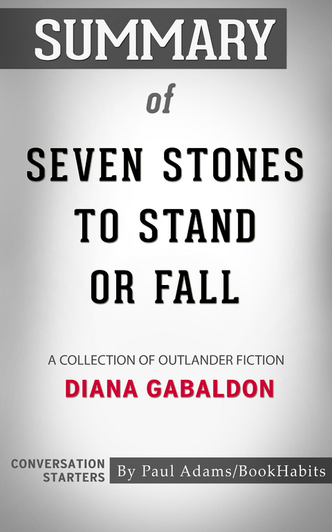 Summary of Seven Stones to Stand or Fall -  Paul Adams