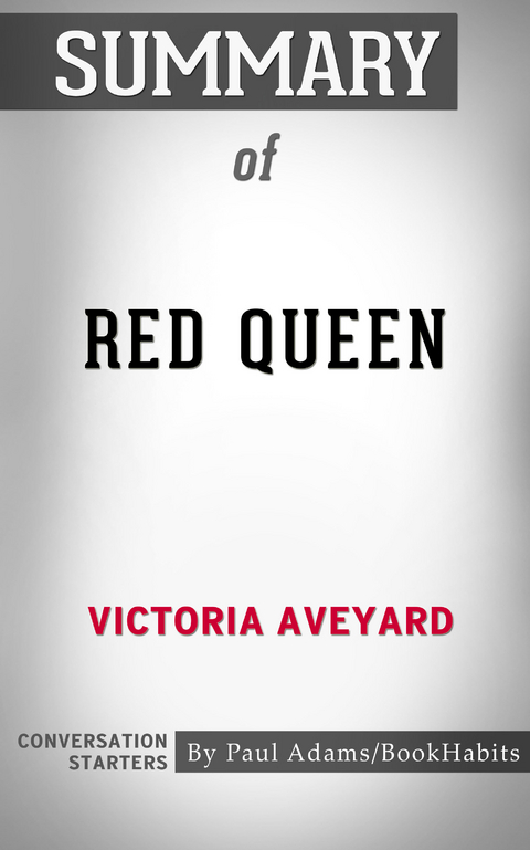 Summary of Red Queen -  Paul Adams