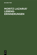 Moritz Lazarus&rsquo; Lebenserinnerungen - 