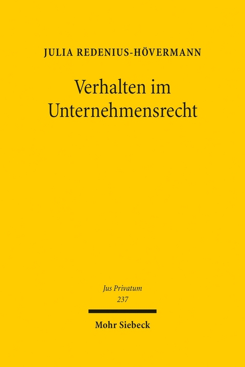 Verhalten im Unternehmensrecht -  Julia Redenius-H&ouml;vermann