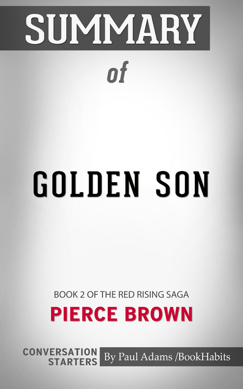 Summary of Golden Son -  Paul Adams