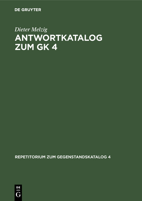 Antwortkatalog zum GK 4 - Dieter Melzig