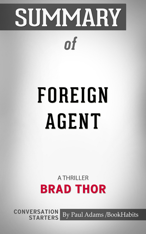 Summary of Foreign Agent -  Paul Adams
