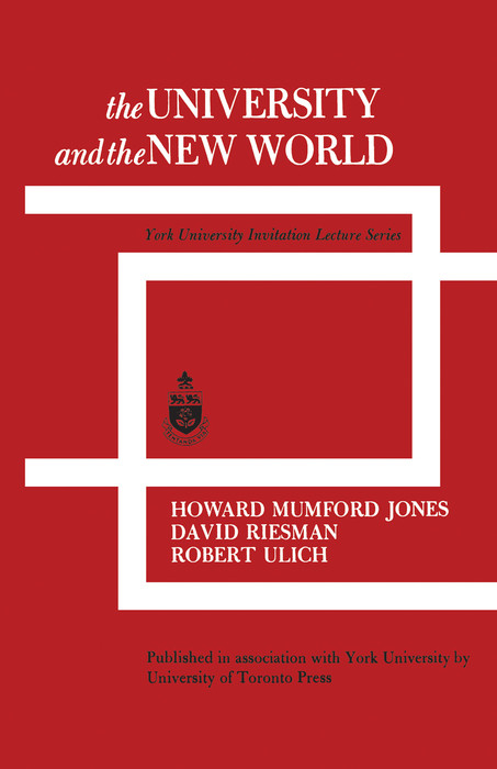 University and the New World -  Howard Mumford Jones,  David Riesman,  Robert Ulich