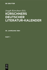 K&uuml;rschners Deutscher Literatur-Kalender auf das Jahr .... 59. Jahrgang 1984 - 