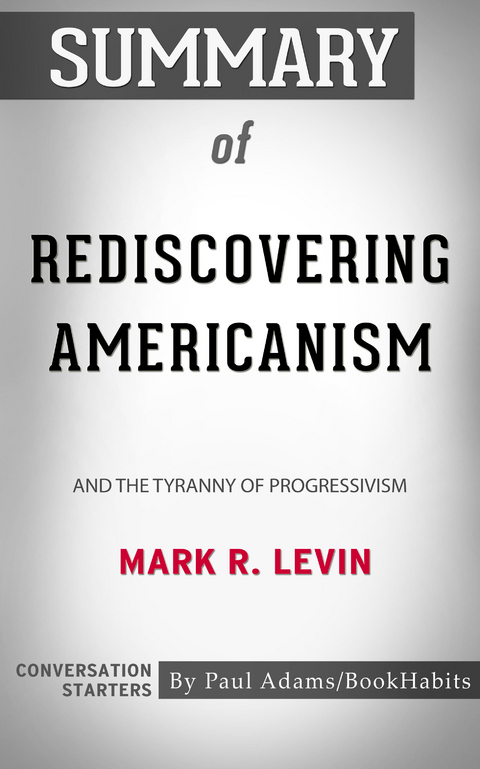 Summary of Rediscovering Americanism -  Paul Adams