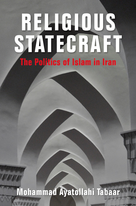 Religious Statecraft - Mohammad Ayatollahi Tabaar