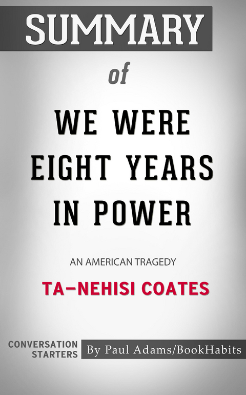 Summary of We Were Eight Years in Power -  Paul Adams