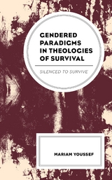 Gendered Paradigms in Theologies of Survival -  Mariam Youssef