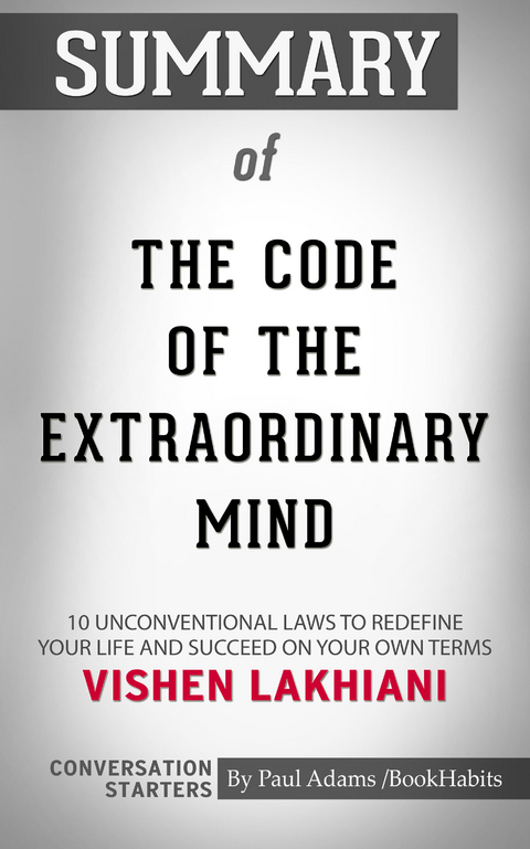 Summary of The Code of the Extraordinary Mind -  Paul Adams