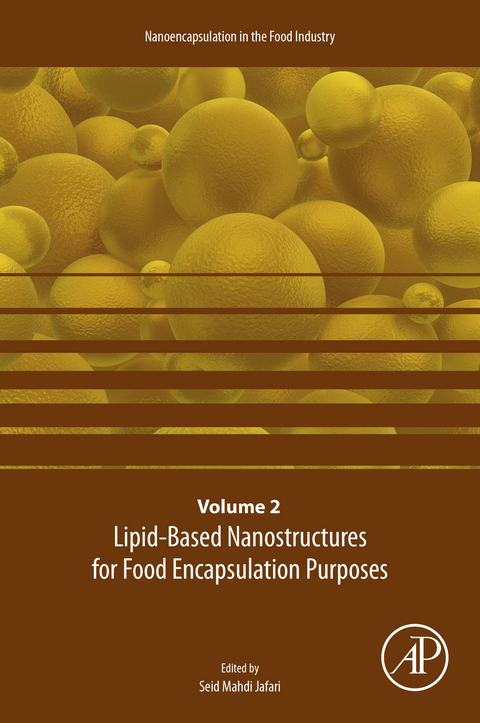 Lipid-Based Nanostructures for Food Encapsulation Purposes - 