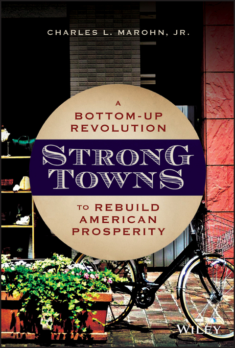 Strong Towns - Charles L. Marohn
