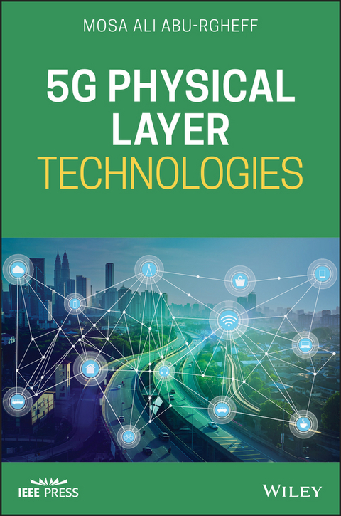 5G Physical Layer Technologies - Mosa Ali Abu-Rgheff