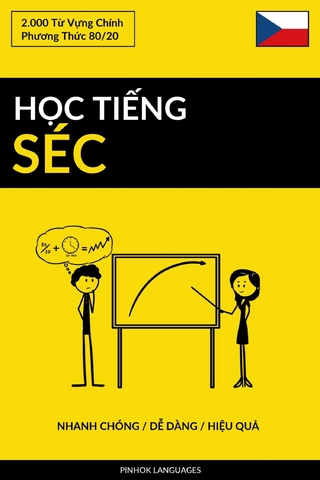 Học Tiếng Séc - Nhanh Chóng / Dễ Dàng / Hiệu Quả