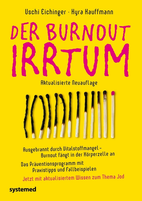 Der Burnout-Irrtum -  Uschi Eichinger,  Kyra Kauffmann