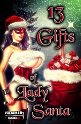 13 Gifts of Lady Santa - Marcel Hill, Markus Kastenholz, Ralf Kor, Azrael ap Cwanderay