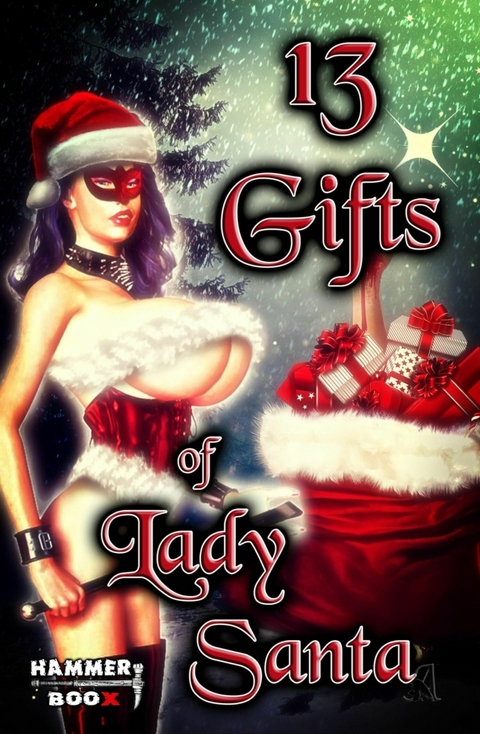 13 Gifts of Lady Santa - Marcel Hill, Markus Kastenholz, Ralf Kor, Azrael ap Cwanderay