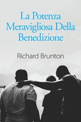 La Potenza Meravigliosa Della Benedizione - Richard Brunton