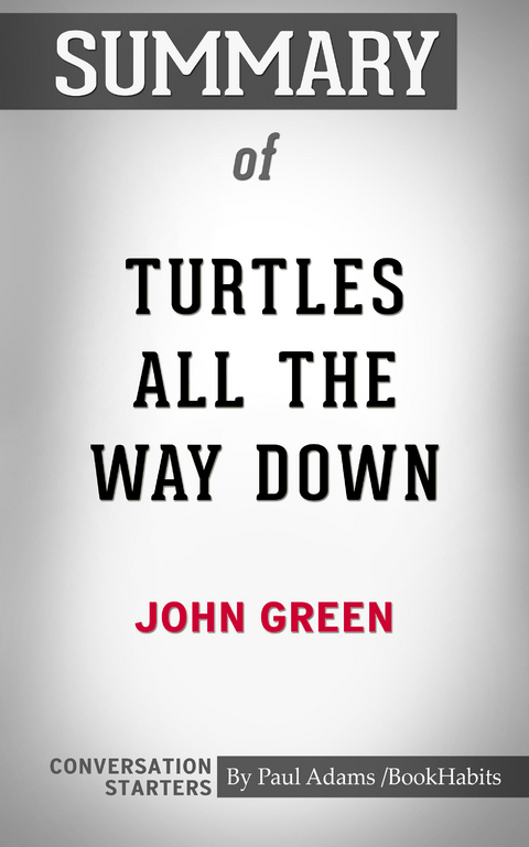 Summary of Turtles All the Way Down -  Paul Adams