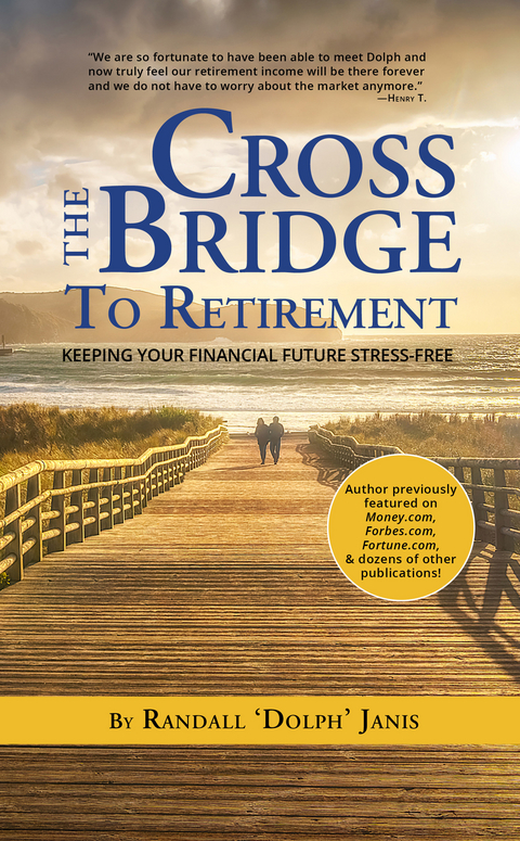 Cross the Bridge to Retirement -  Randall Dolph Janis