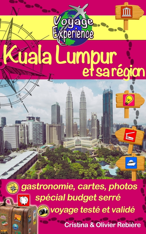 Kuala Lumpur et sa r&eacute;gion -  Olivier Rebiere