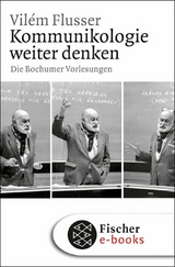 Kommunikologie weiter denken - Vil&eacute;m Flusser