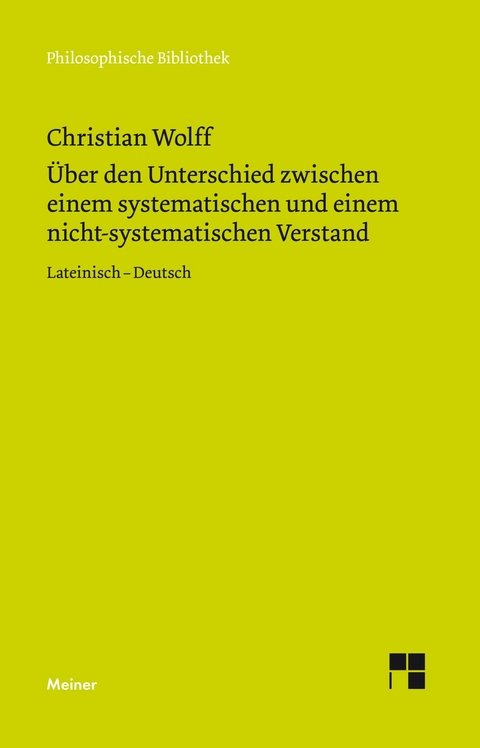 Über den Unterschied zwischen dem systematischen und dem nicht-systematischen Verstand -  Christian Wolff