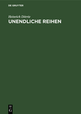 Unendliche Reihen - Heinrich Dörrie
