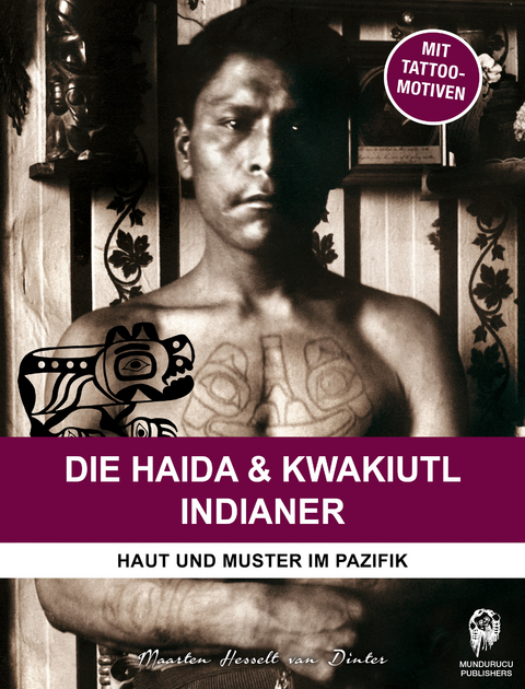 Die Haida & Kwakiutl Indianer -  Maarten Hesselt van Dinter