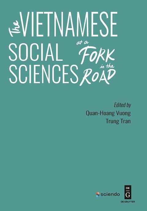 The Vietnamese Social Sciences at a Fork in the Road - 