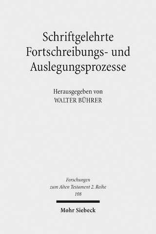 Schriftgelehrte Fortschreibungs- und Auslegungsprozesse
