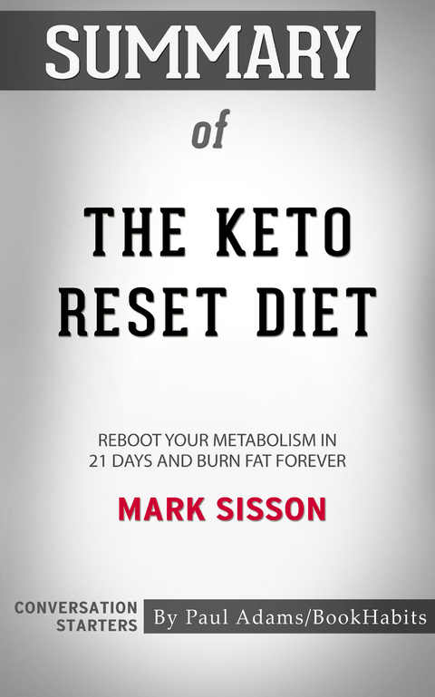 Summary of The Keto Reset Diet -  Paul Adams