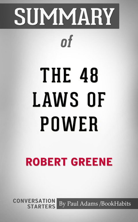 Summary of The 48 Laws of Power -  Paul Adams