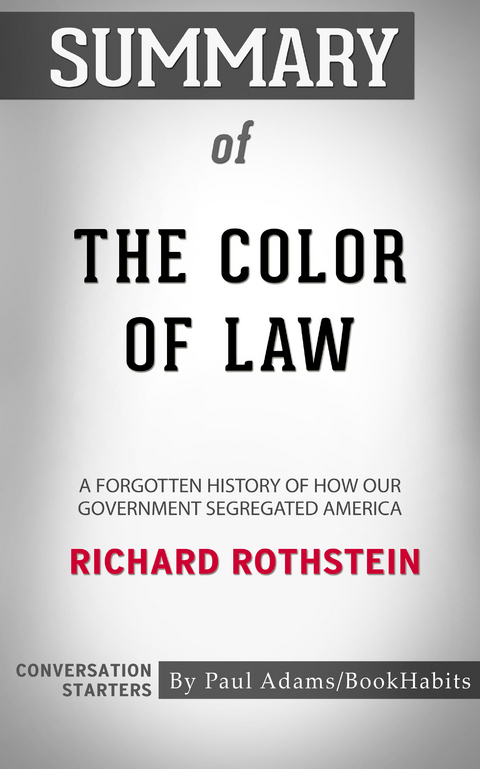 Summary of The Color of Law -  Paul Adams