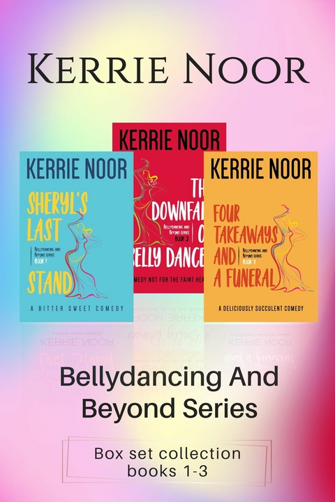 Bellydancing and Beyond Box set -  Kerrie Noor