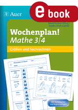 Wochenplan Mathe 3/4, Gr&ouml;&szlig;en und Sachrechnen - Sandra Kroll-Gabriel