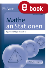 Mathe an Stationen Figuren und K&ouml;rper Klasse 8-10 - Bernard Ksiazek