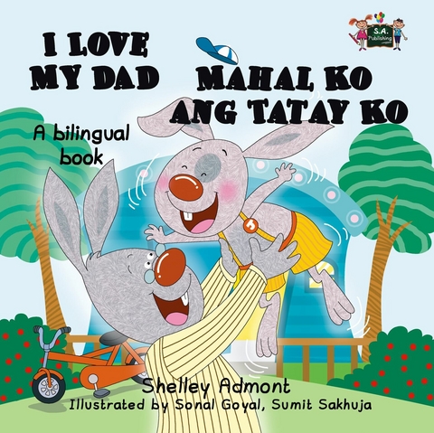 I Love My Dad Mahal Ko ang Tatay Ko -  Shelley Admont