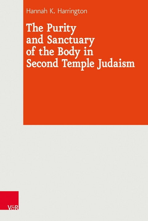 The Purity and Sanctuary of the Body in Second Temple Judaism -  Hannah K. Harrington