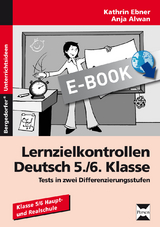 Lernzielkontrollen Deutsch 5./6. Klasse - Kathrin Ebner, Anja Alwan