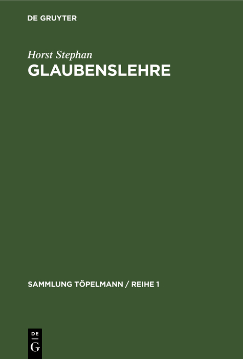 Glaubenslehre - Horst Stephan