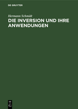 Die Inversion und ihre Anwendungen - Hermann Schmidt