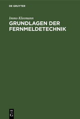 Grundlagen der Fernmeldetechnik - Immo Kleemann