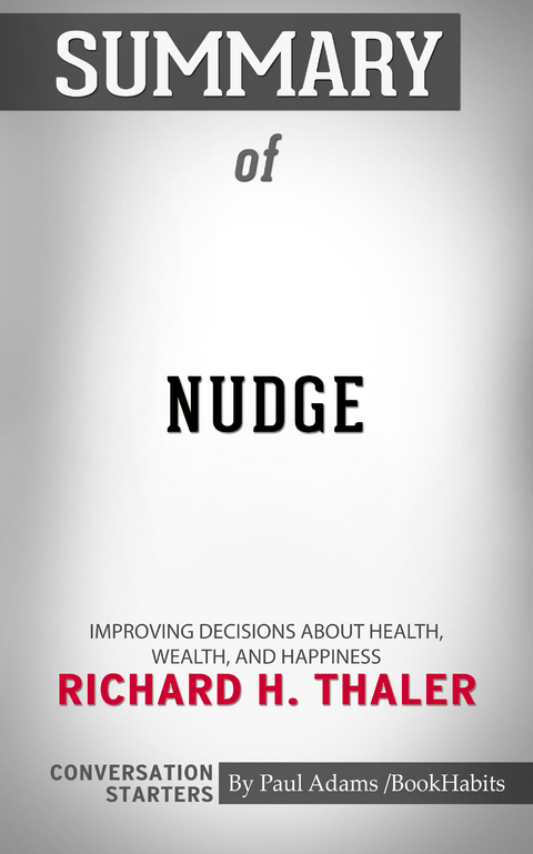 Summary of Nudge -  Paul Adams