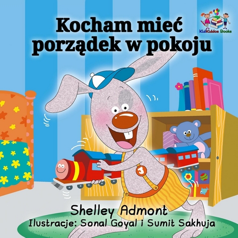 Kocham mieć porządek w pokoju -  Shelley Admont