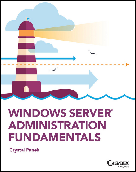 Windows Server Administration Fundamentals -  Crystal Panek