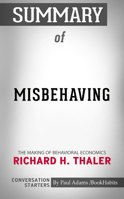 Summary of Misbehaving -  Paul Adams