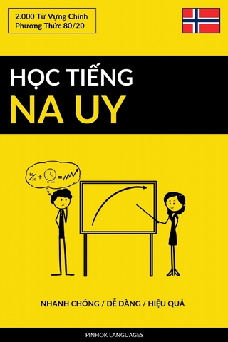 Học Tiếng Na Uy - Nhanh Chóng / Dễ Dàng / Hiệu Quả