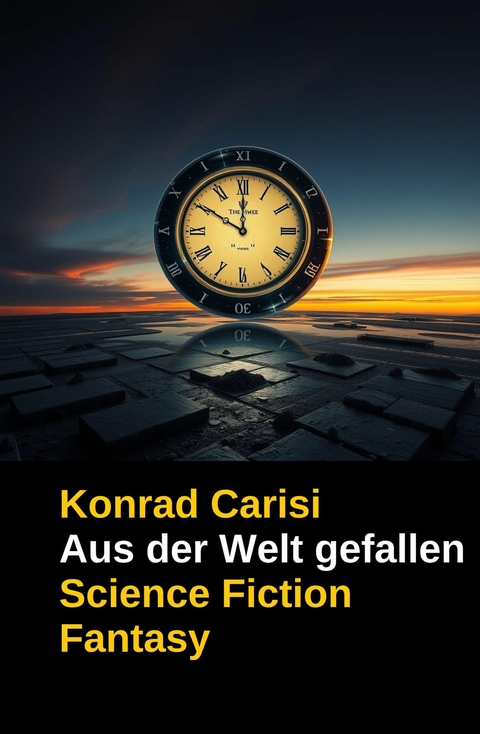Aus der Welt gefallen -  Konrad Carisi