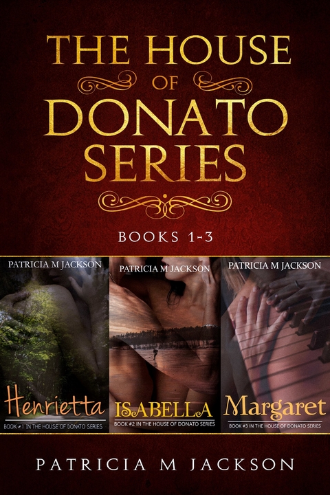 The House of Donato Series -  Patricia M Jackson